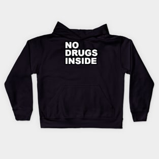 No Drugs Inside Kids Hoodie